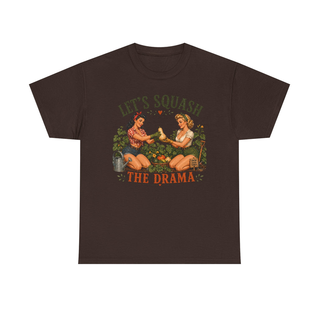 Let’s Squash the Drama Shirt