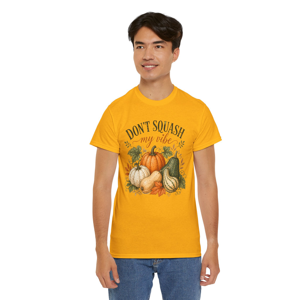 Don’t Squash My Vibe Shirt