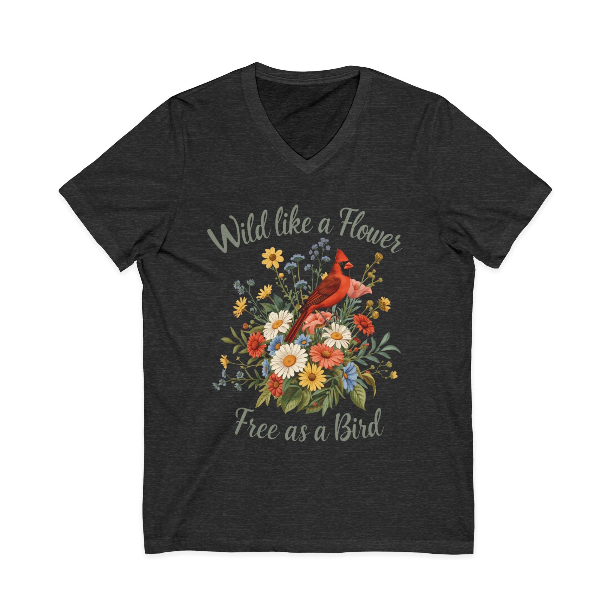 Wild Like a Flower Free as a Bird V-Neck T-Shirt