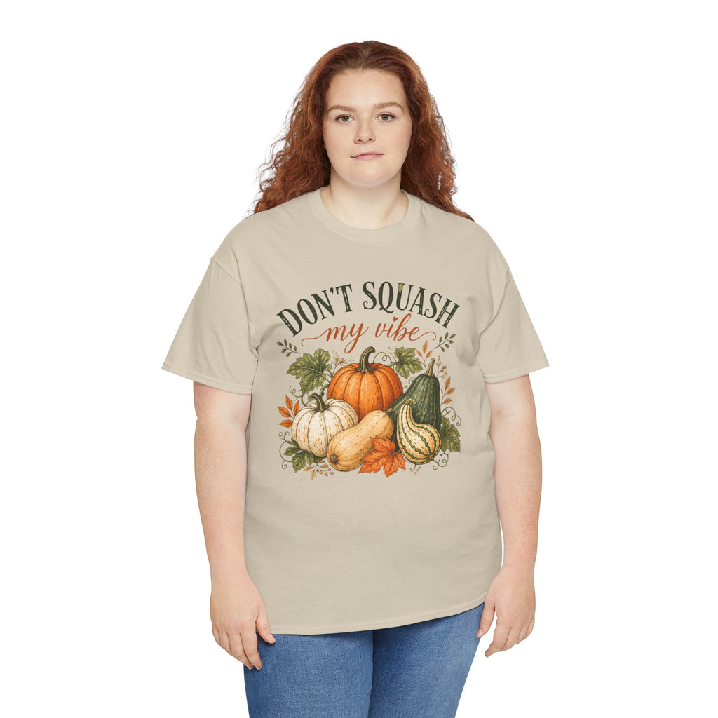 Don’t Squash My Vibe Shirt