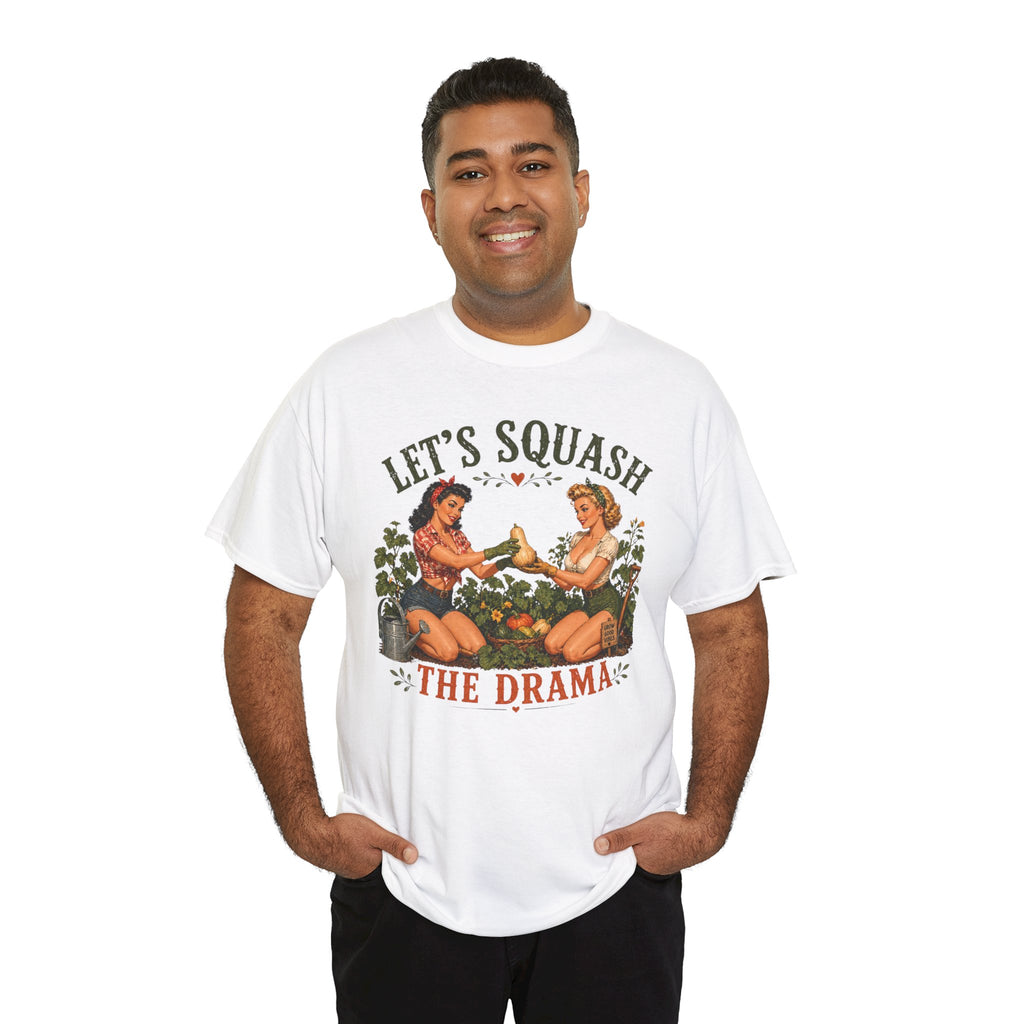 Let’s Squash the Drama Shirt
