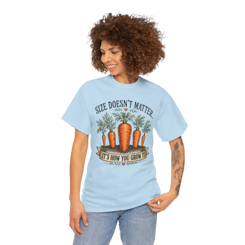 Size Doesn’t Matter It’s How You Grow It Shirt –