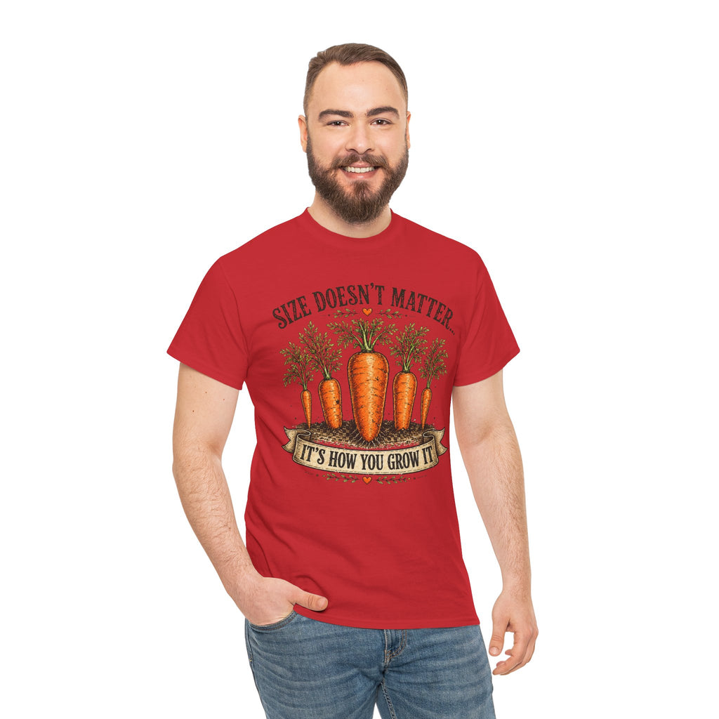 Size Doesn’t Matter It’s How You Grow It Shirt –