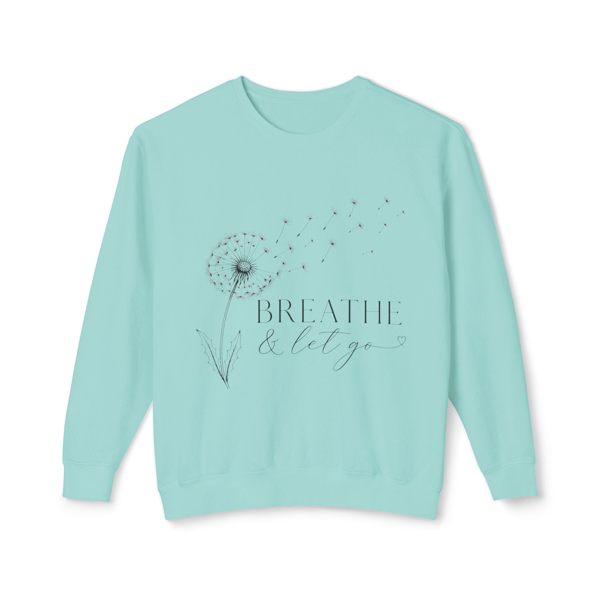 Breathe & Let Go Sweatshirt