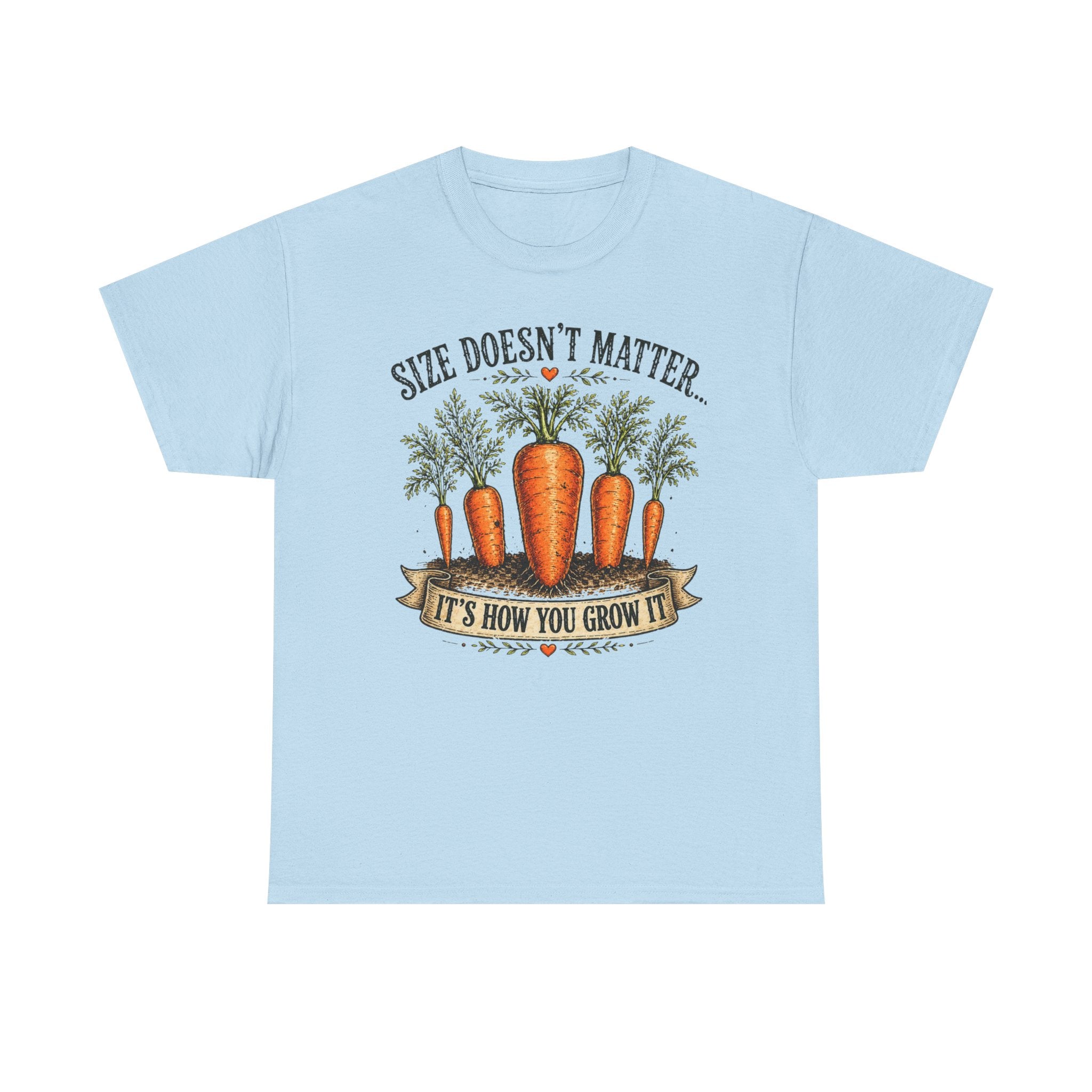Size Doesn’t Matter It’s How You Grow It Shirt –