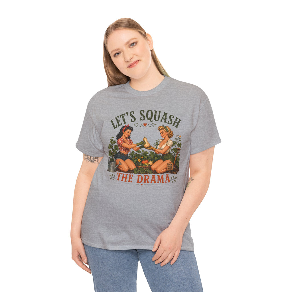 Let’s Squash the Drama Shirt