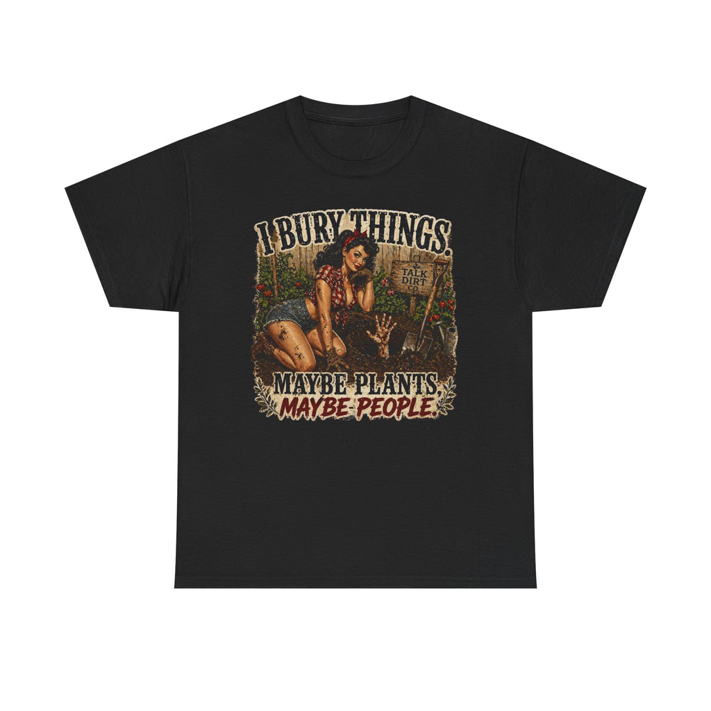 I Bury Things Shirt