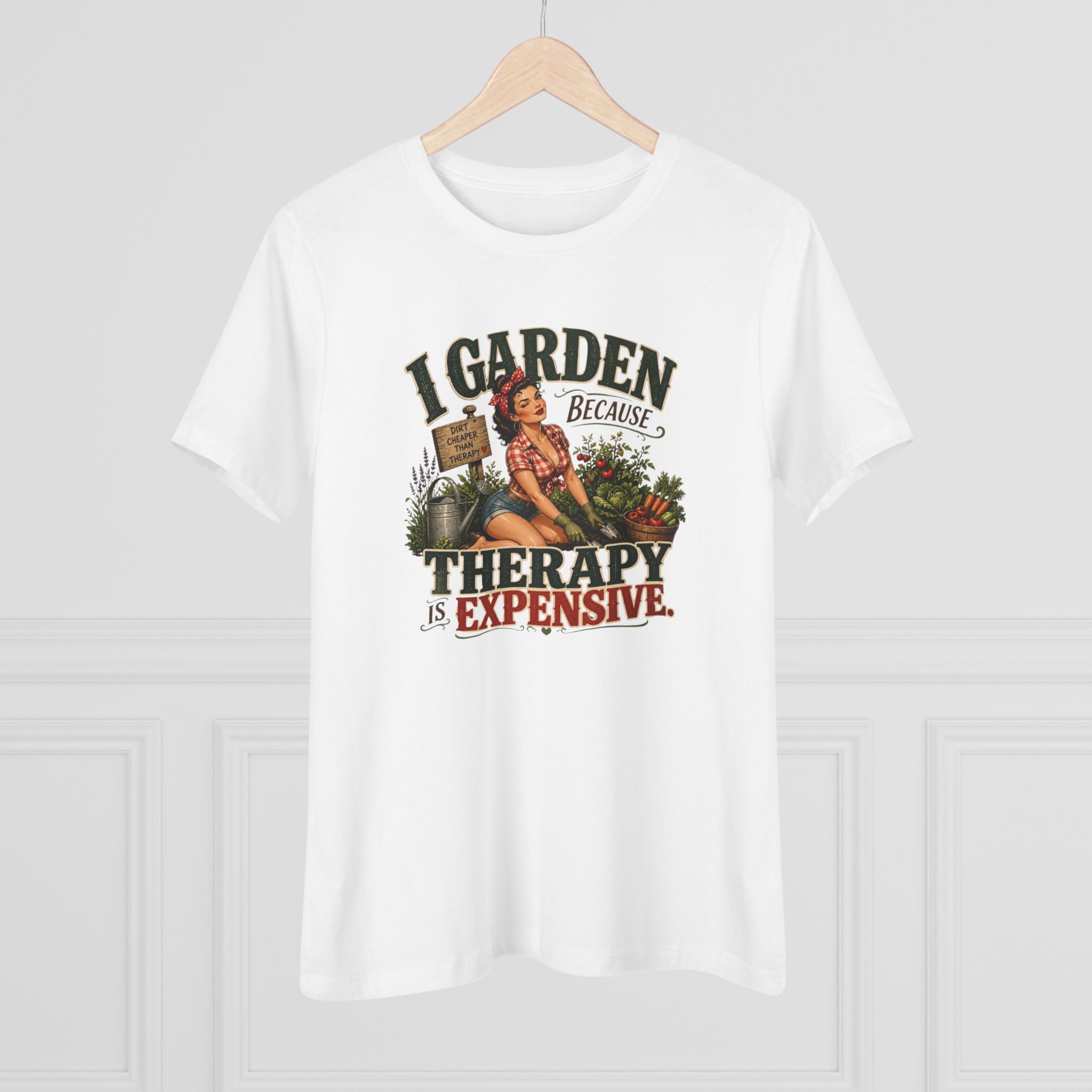 I Garden Because Therapy Is Expensive