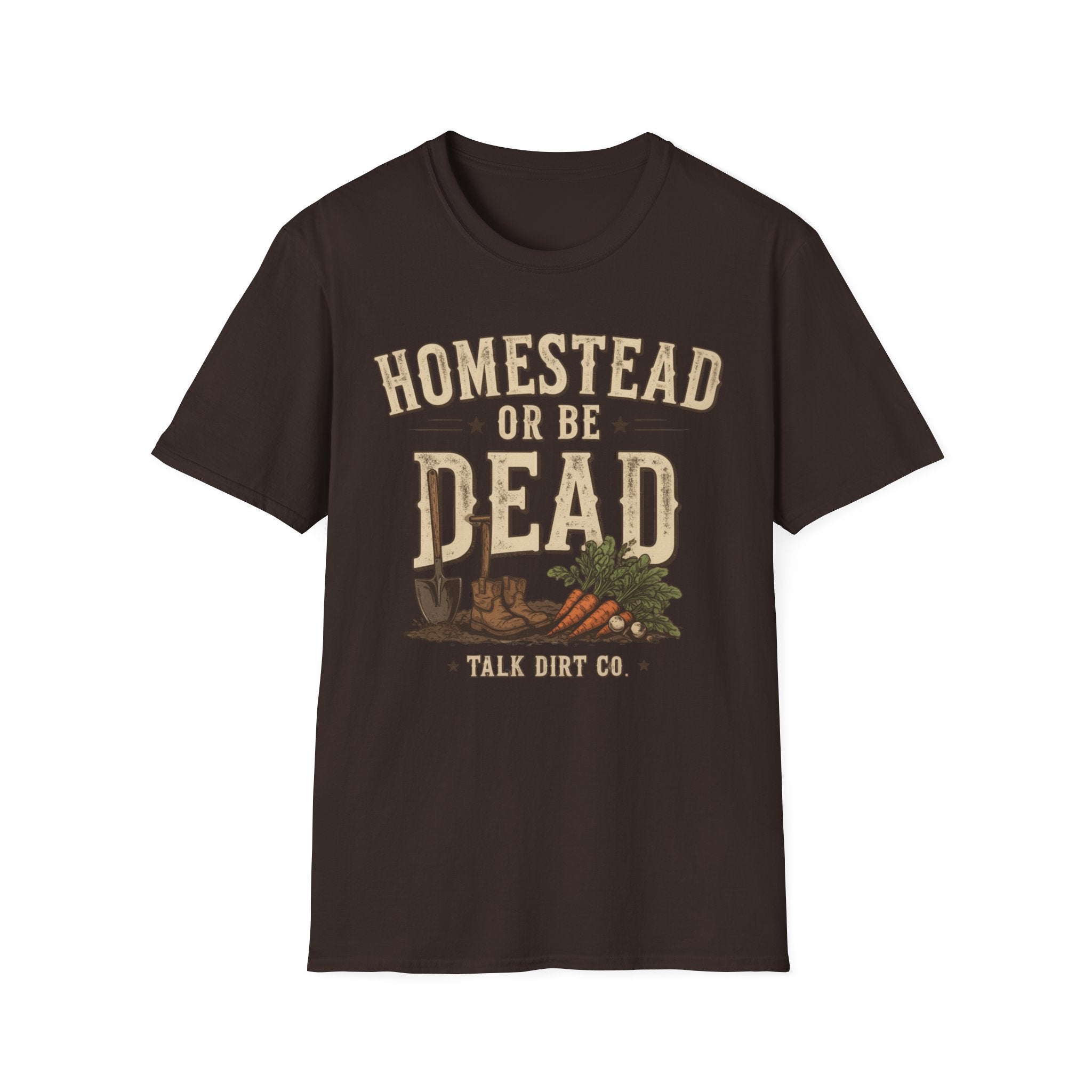 Homestead or Be Dead Shirt