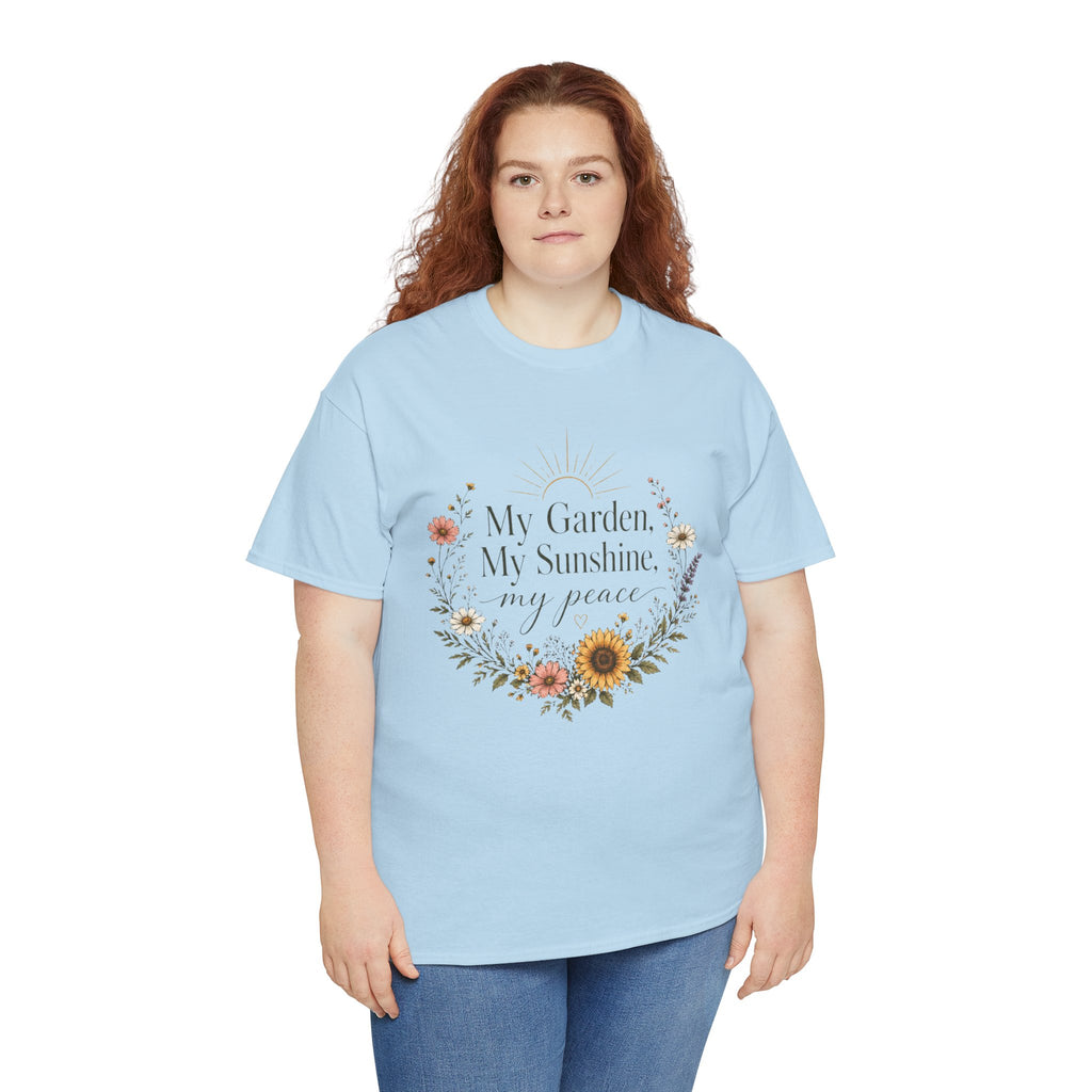 My Garden My Sunshine My Peace Shirt