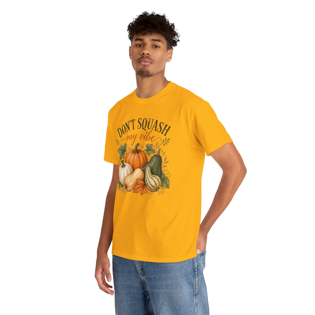 Don’t Squash My Vibe Shirt