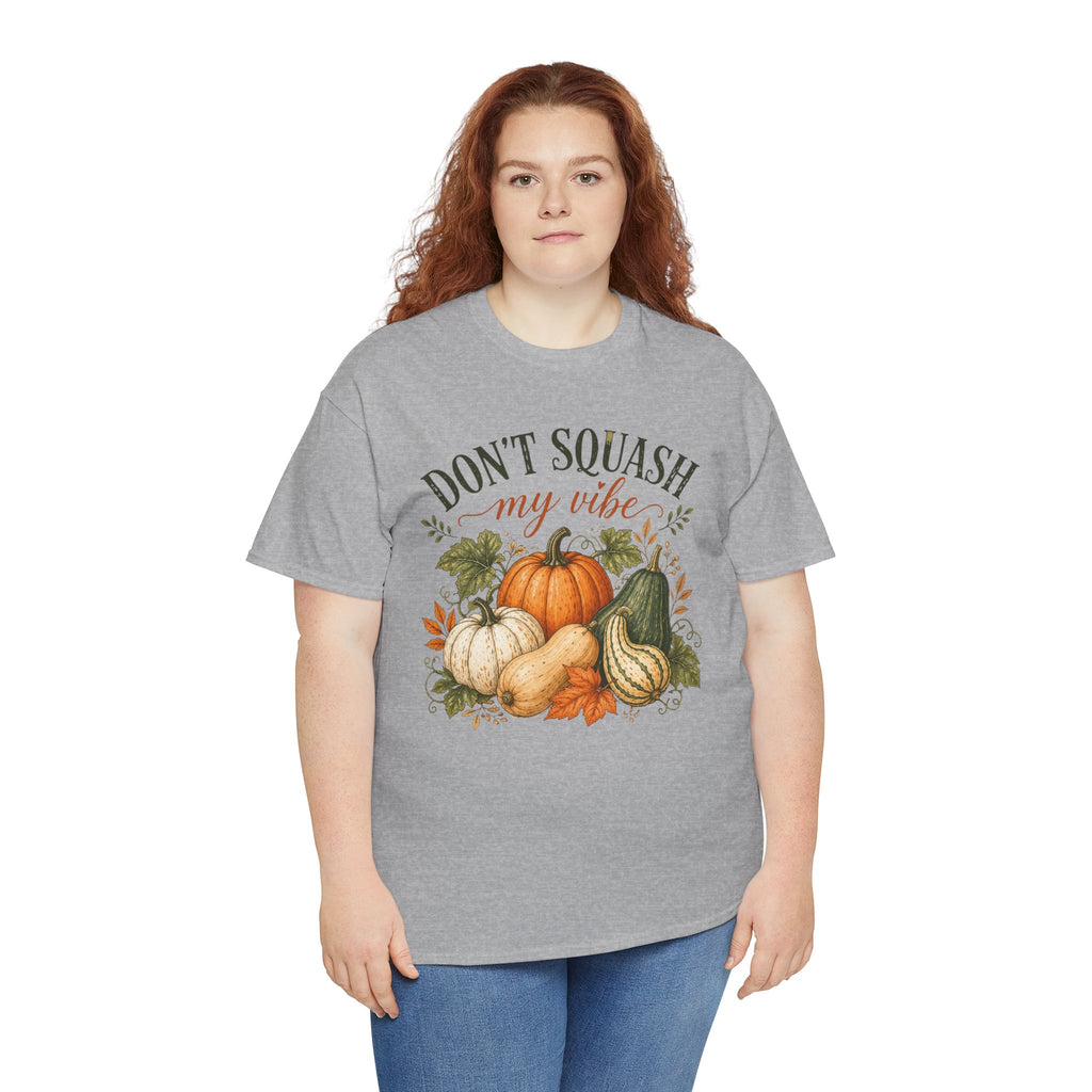 Don’t Squash My Vibe Shirt