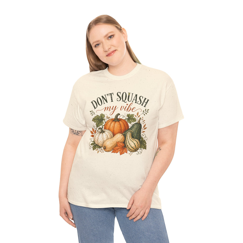 Don’t Squash My Vibe Shirt