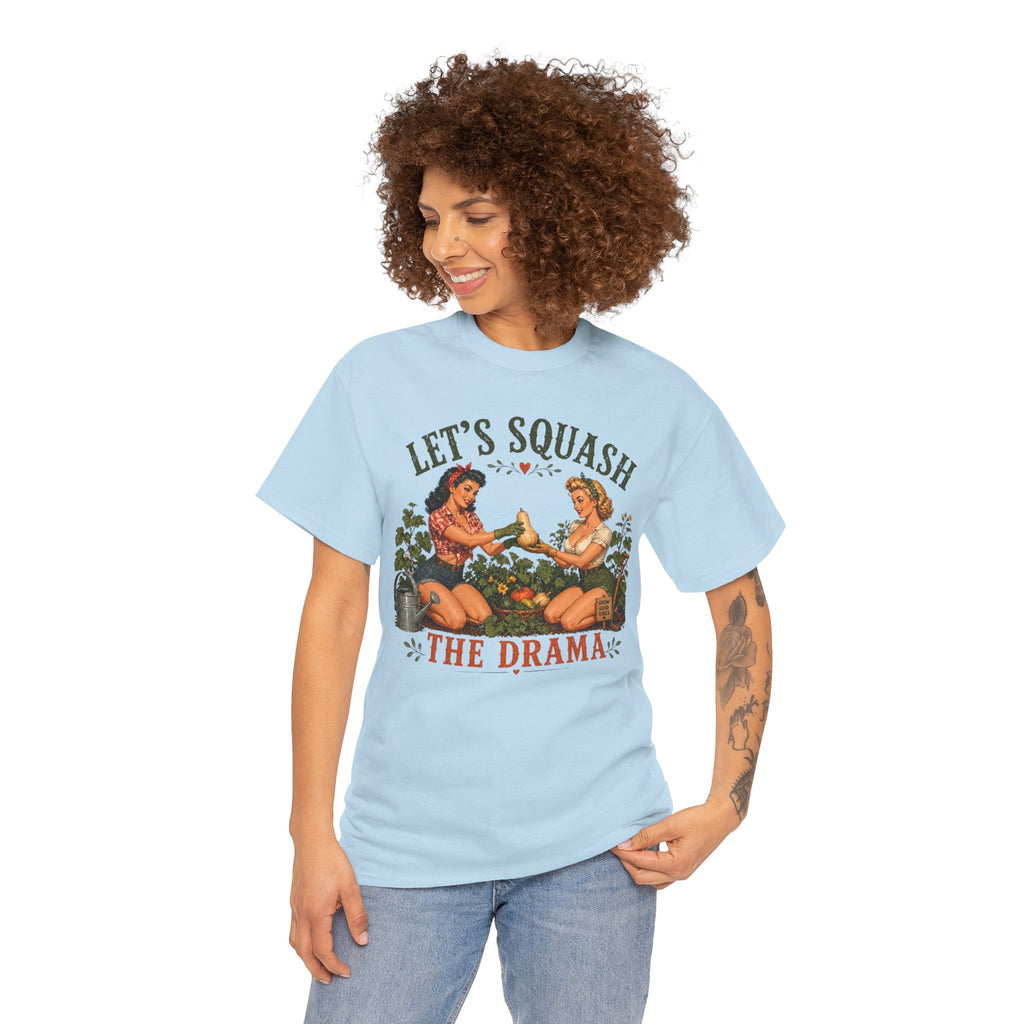 Let’s Squash the Drama Shirt