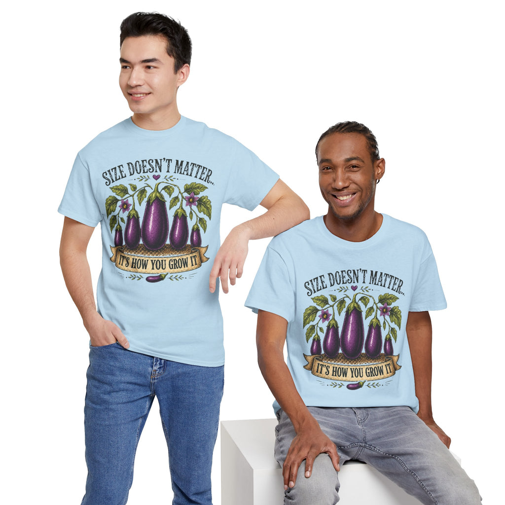 Size Doesn’t Matter It’s How You Grow It Shirt