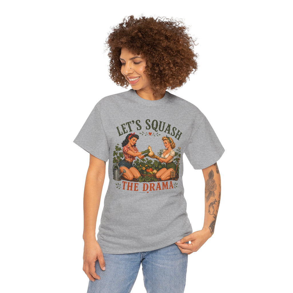 Let’s Squash the Drama Shirt