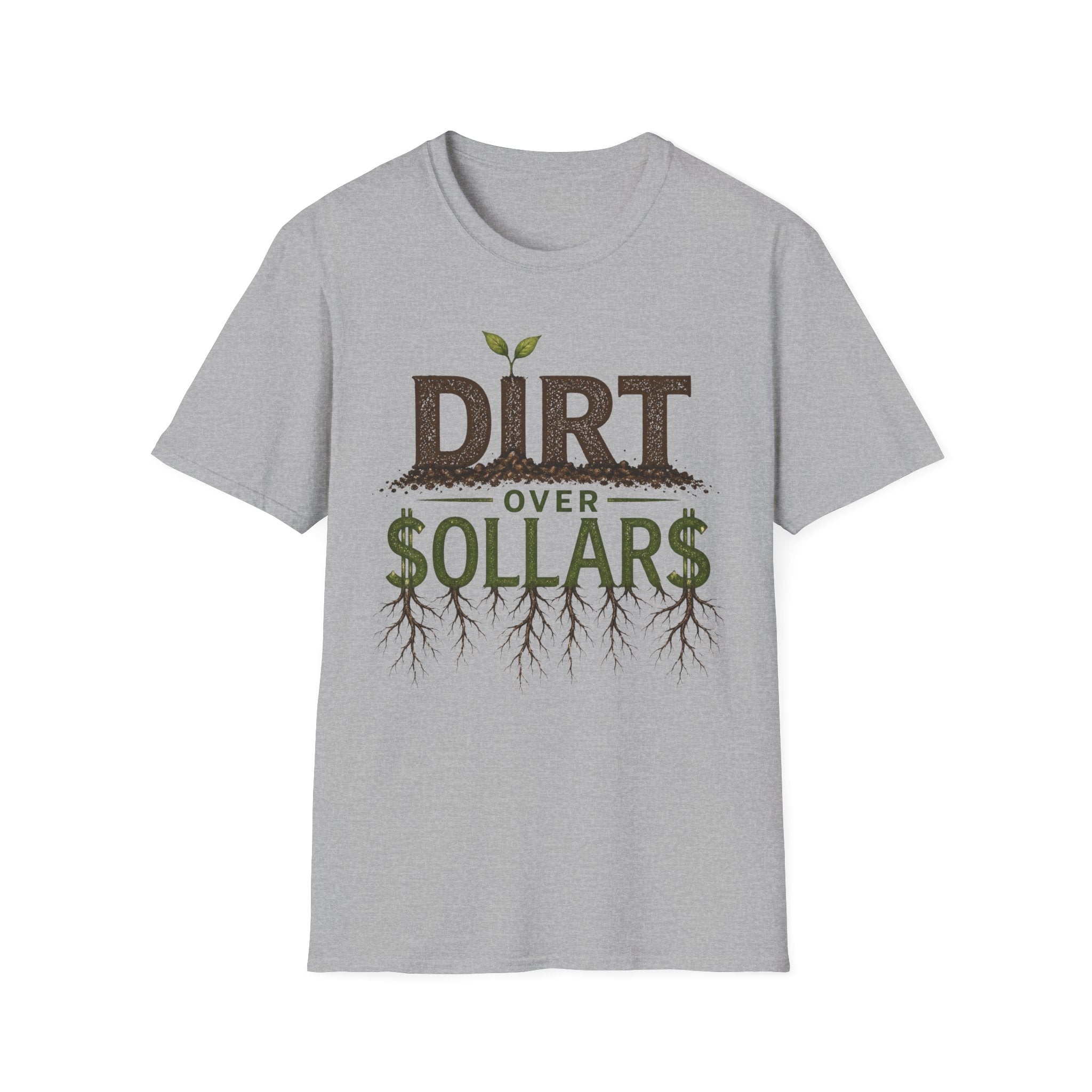 Dirt Over Dollars Shirt