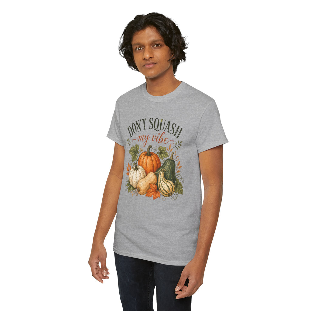 Don’t Squash My Vibe Shirt