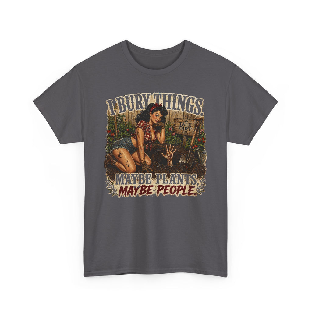 I Bury Things Shirt