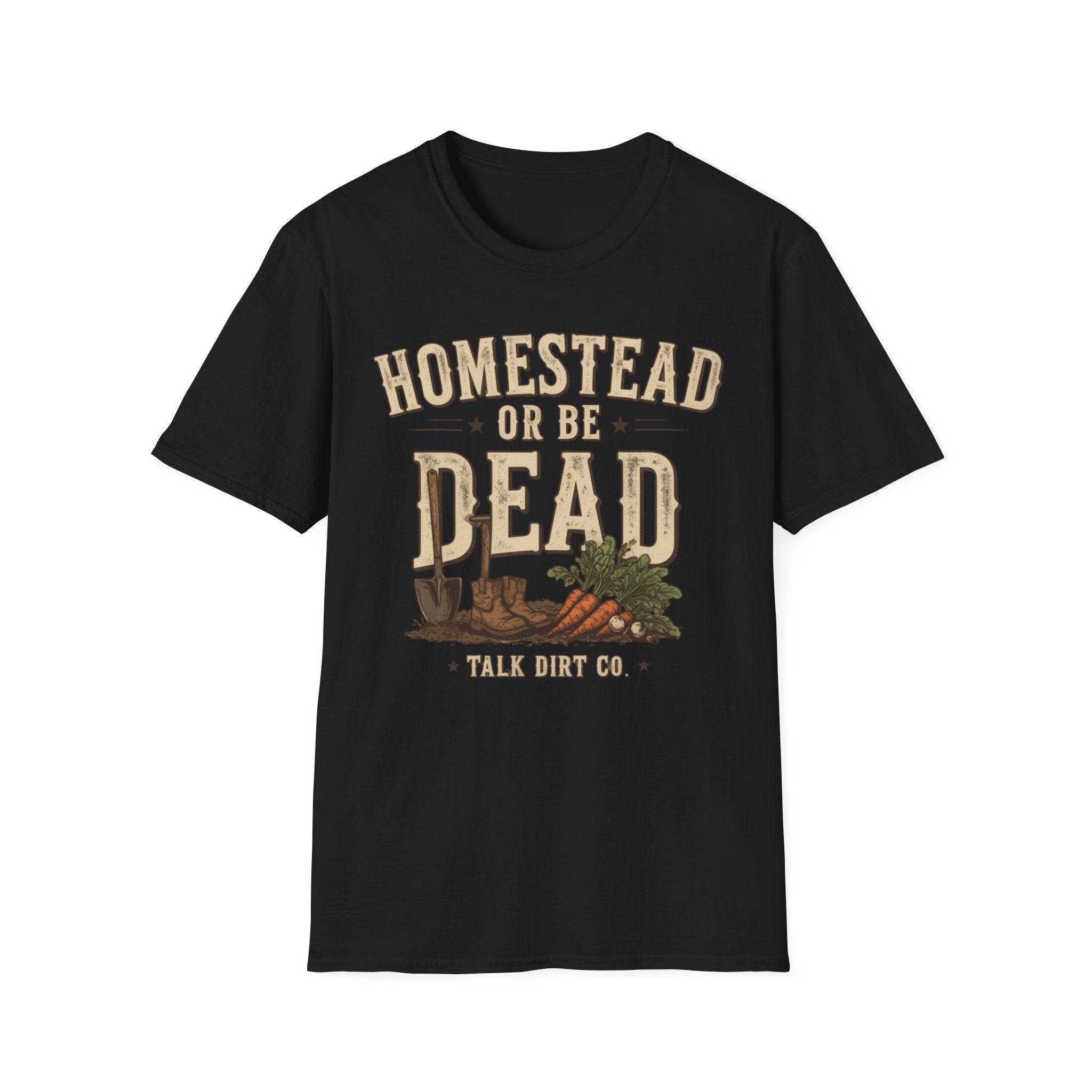 Homestead or Be Dead Shirt