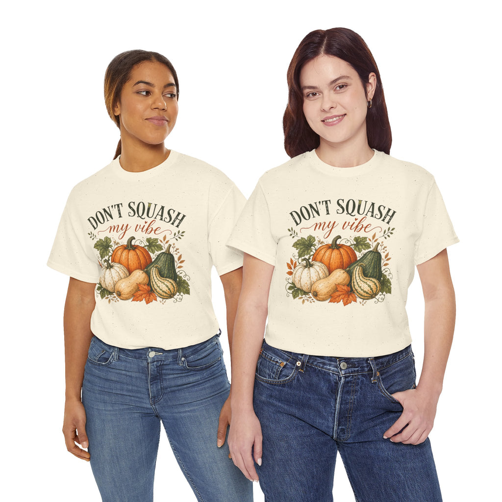 Don’t Squash My Vibe Shirt