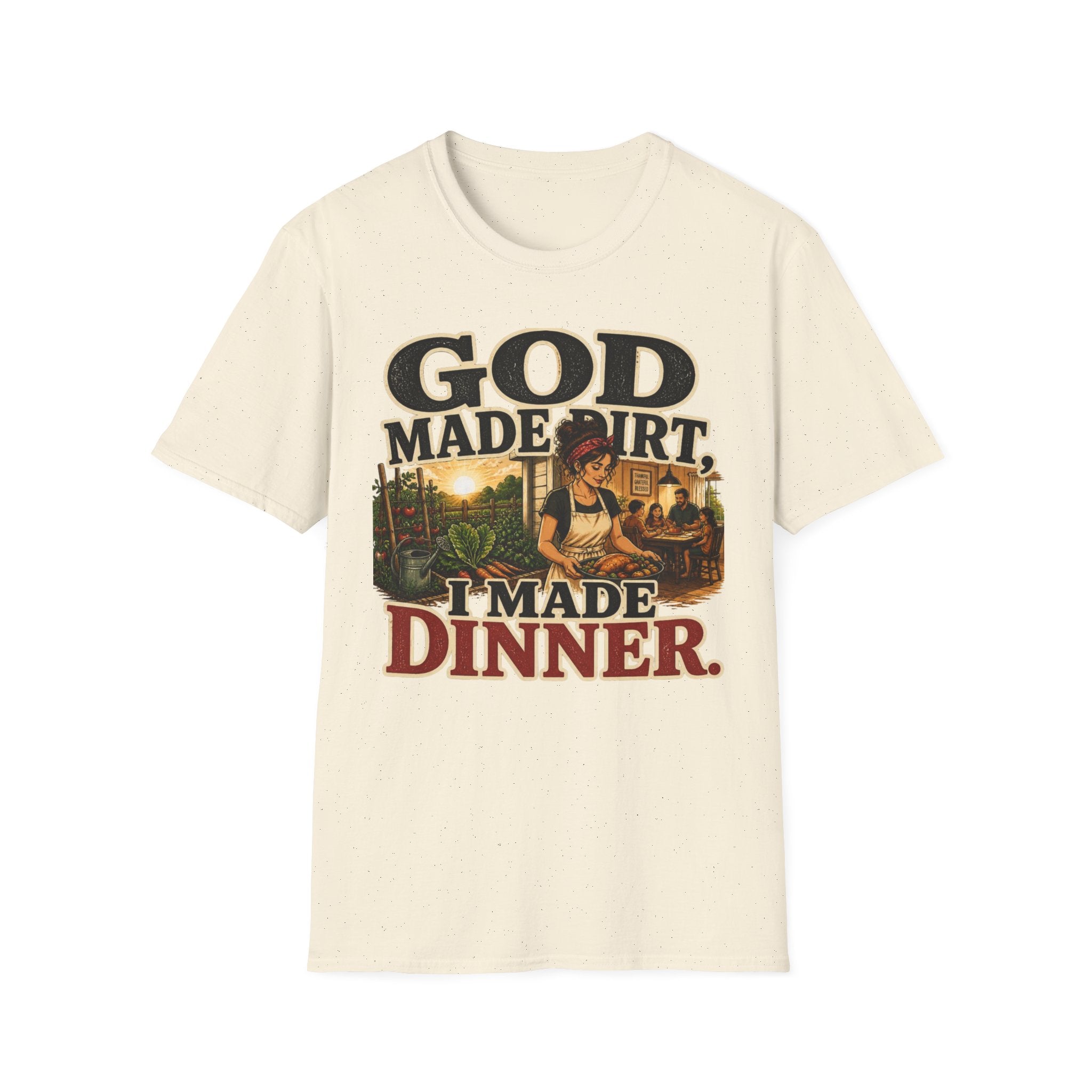 God Made Dirt… I Made Dinner