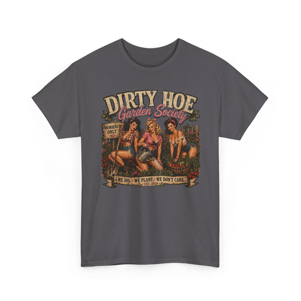 Dirty Hoe Garden Society Shirt