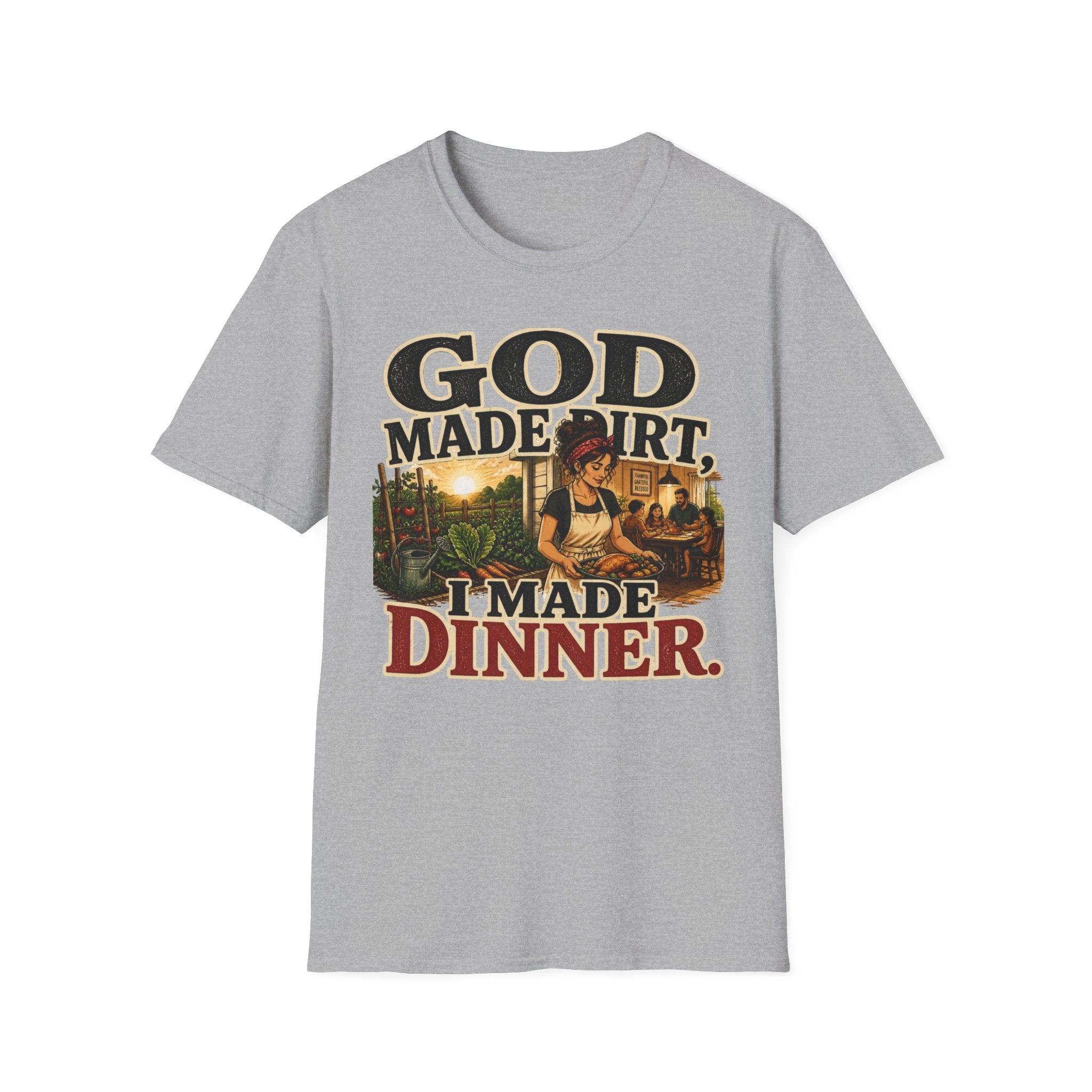 God Made Dirt… I Made Dinner