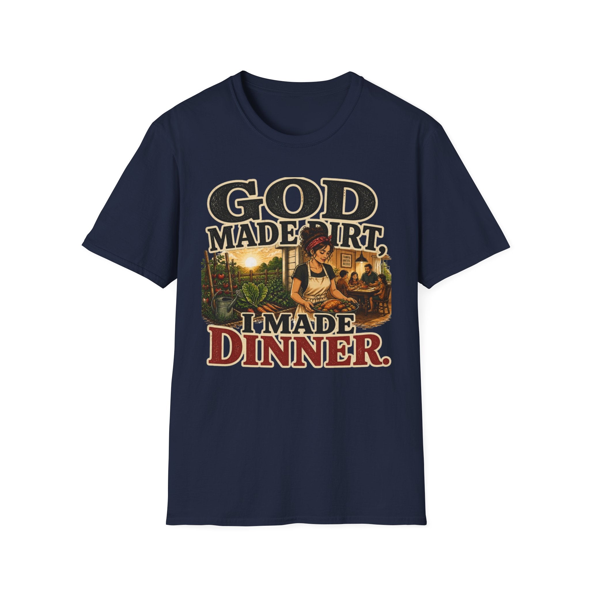 God Made Dirt… I Made Dinner