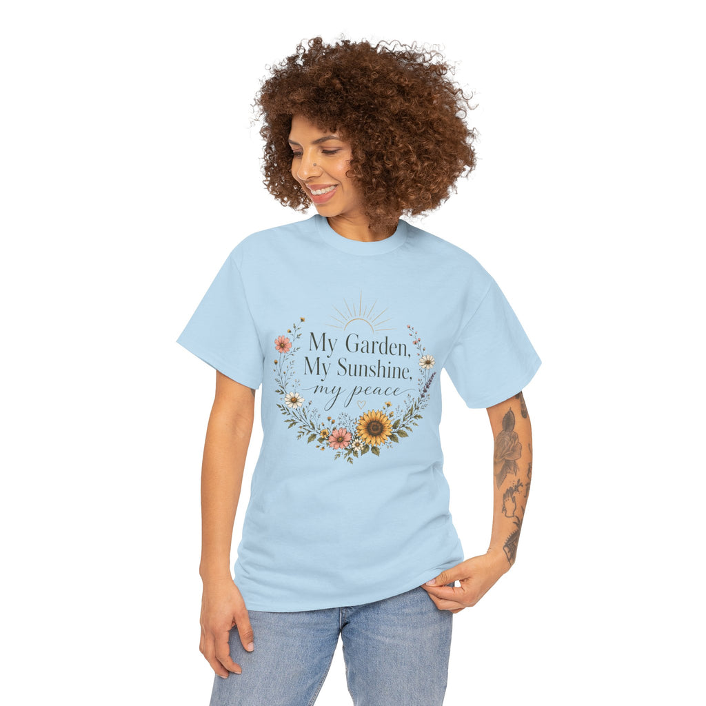 My Garden My Sunshine My Peace Shirt