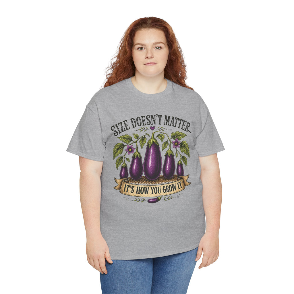 Size Doesn’t Matter It’s How You Grow It Shirt