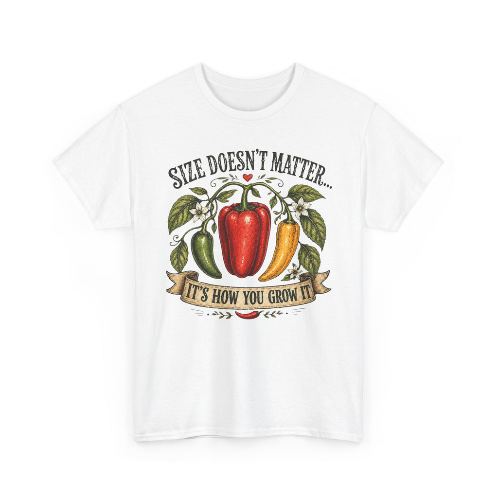 Size Doesn’t Matter It’s How You Grow It Shirt