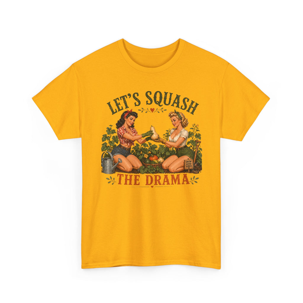 Let’s Squash the Drama Shirt