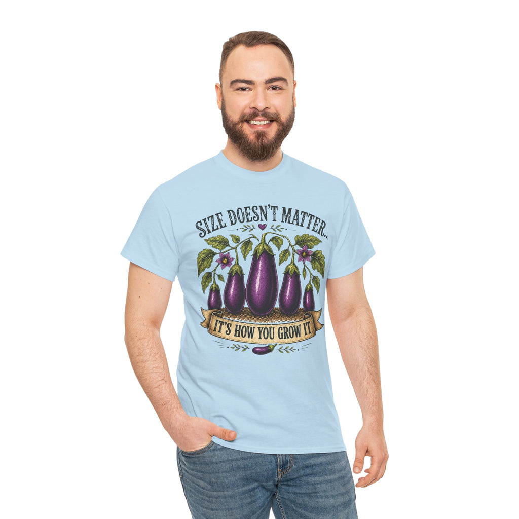Size Doesn’t Matter It’s How You Grow It Shirt