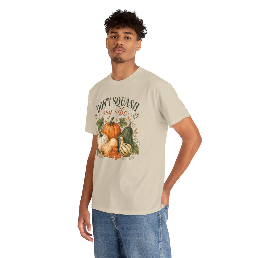 Don’t Squash My Vibe Shirt