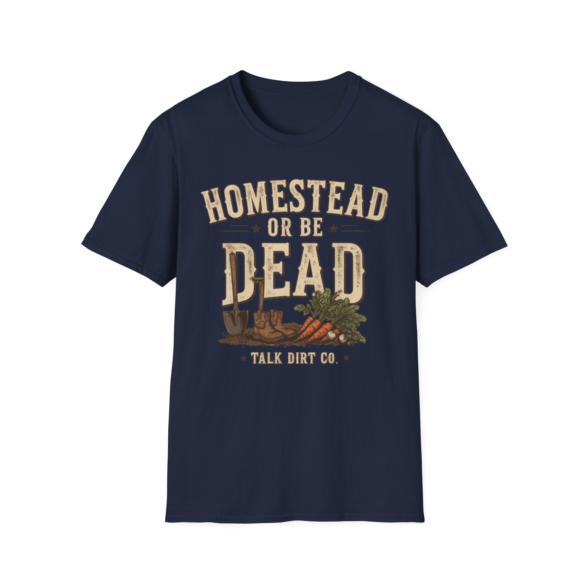 Homestead or Be Dead Shirt