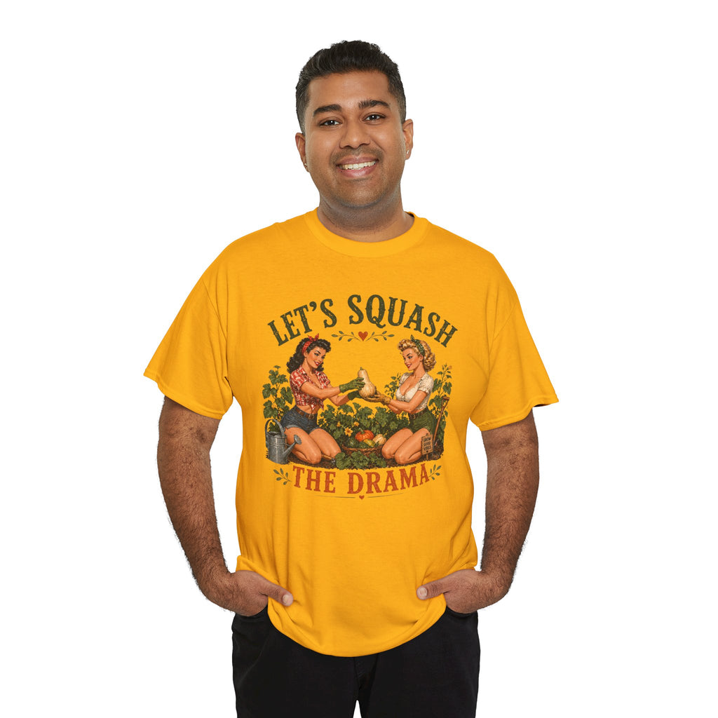 Let’s Squash the Drama Shirt