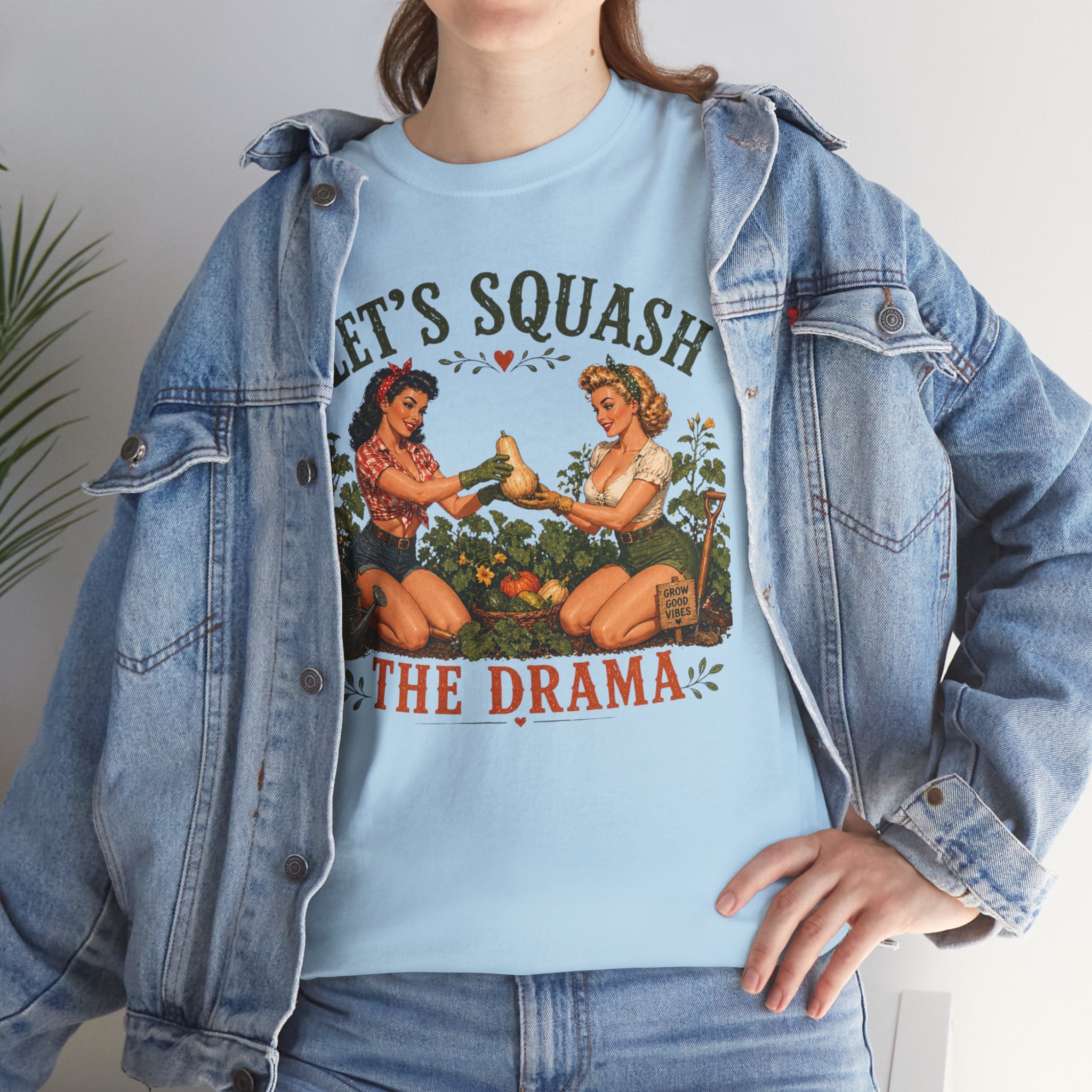 Let’s Squash the Drama Shirt