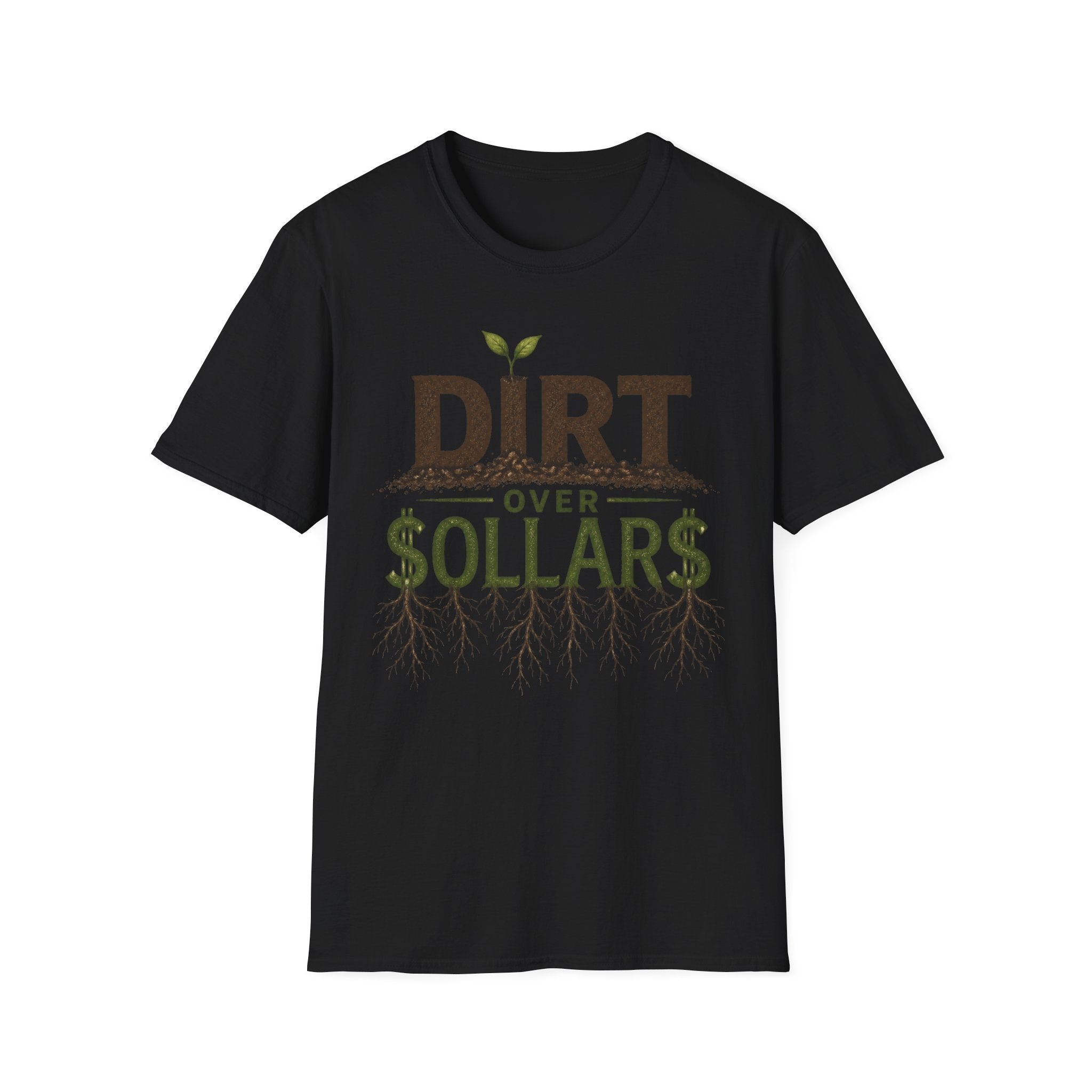 Dirt Over Dollars Shirt