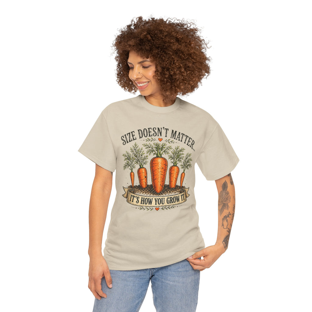 Size Doesn’t Matter It’s How You Grow It Shirt –