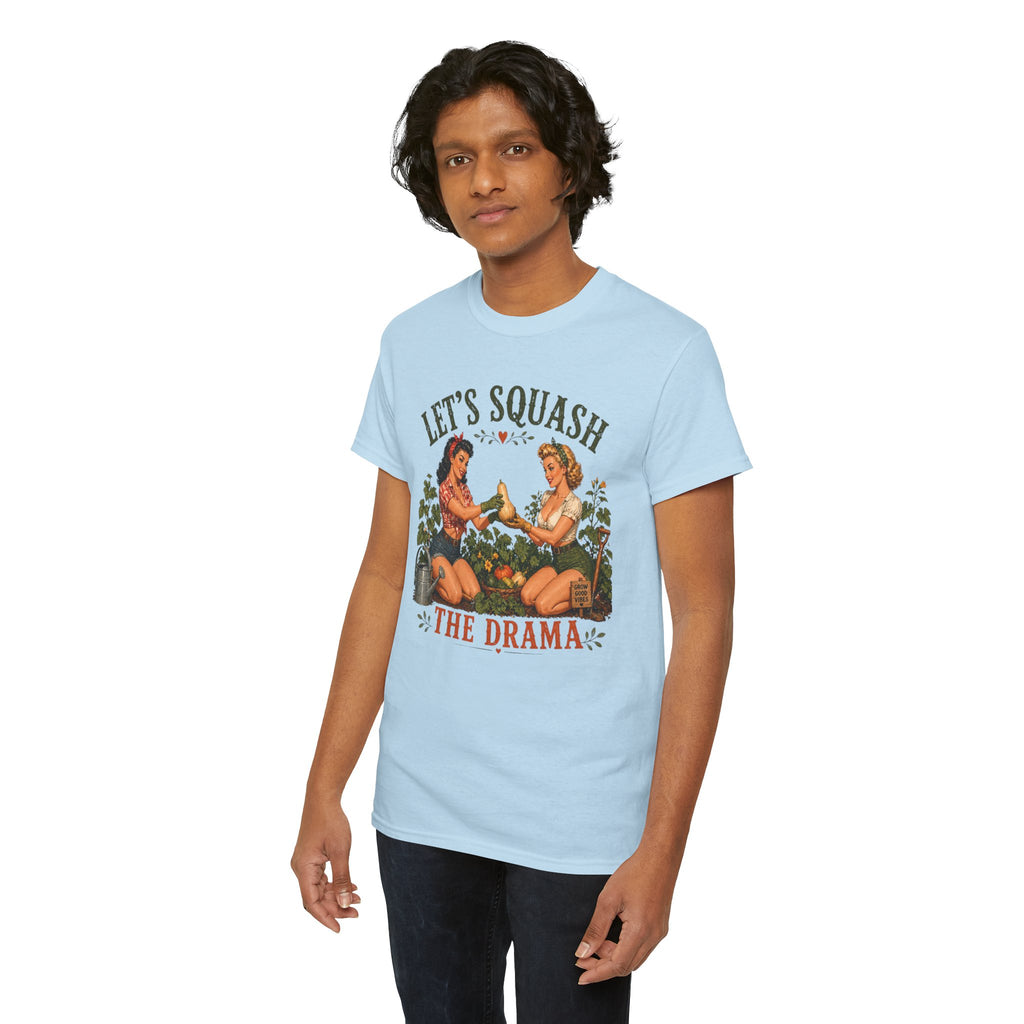 Let’s Squash the Drama Shirt