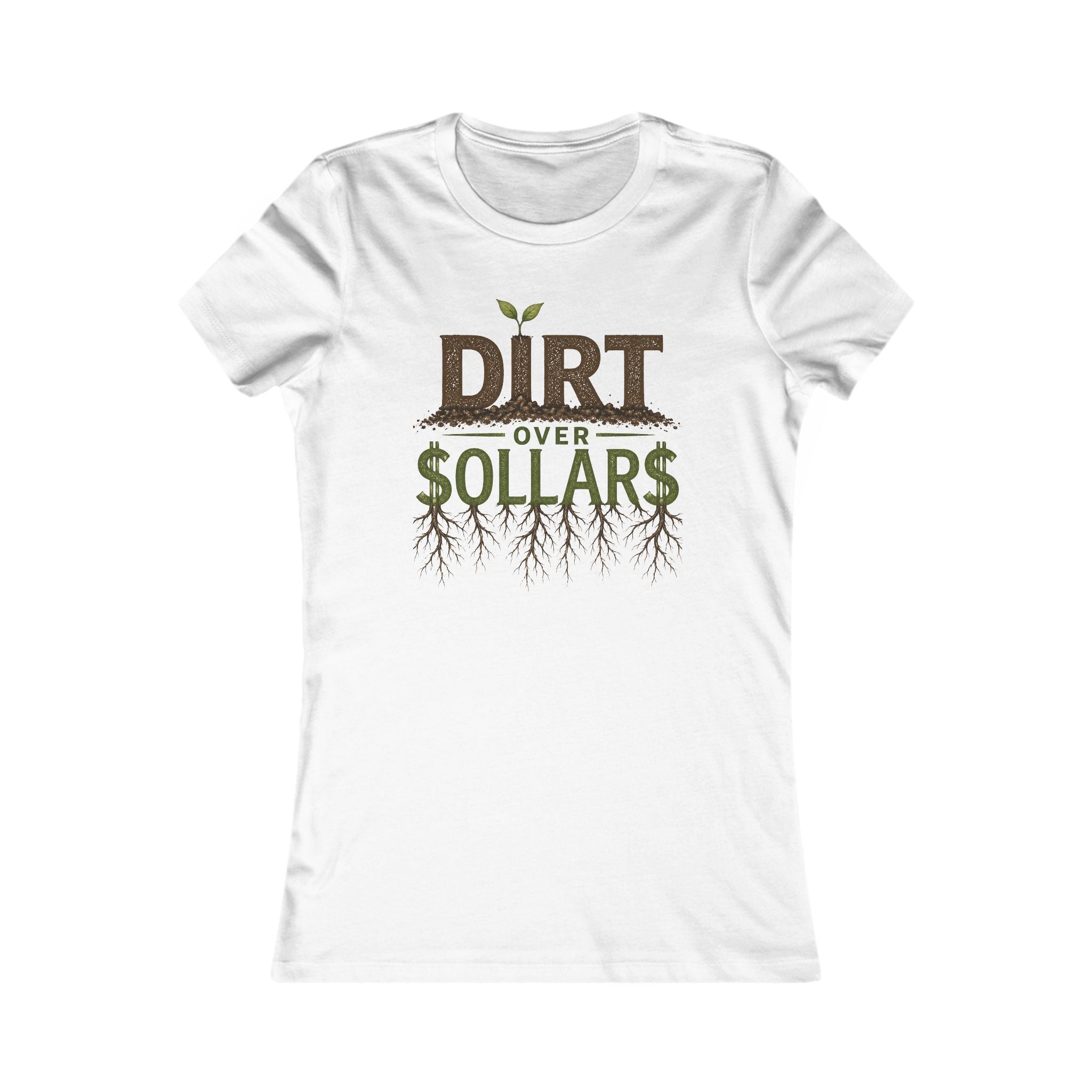 Dirt Over Dollars Shirt