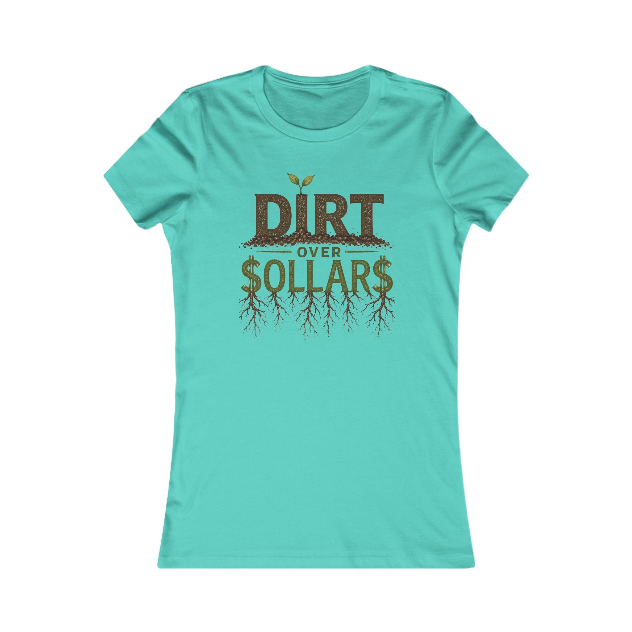 Dirt Over Dollars Shirt