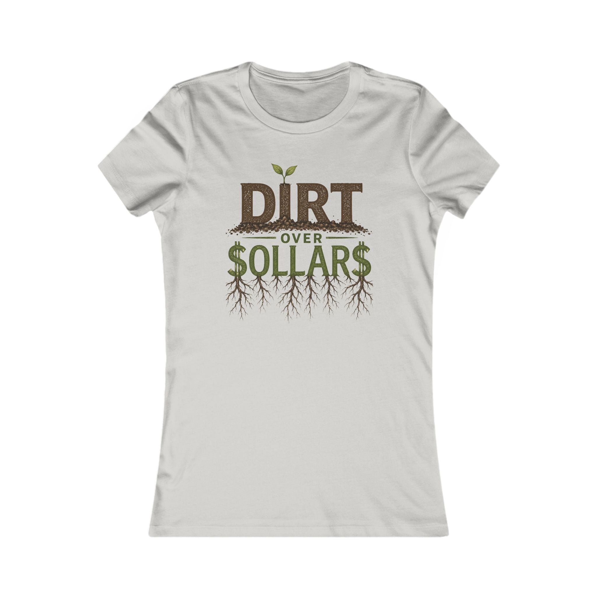 Dirt Over Dollars Shirt