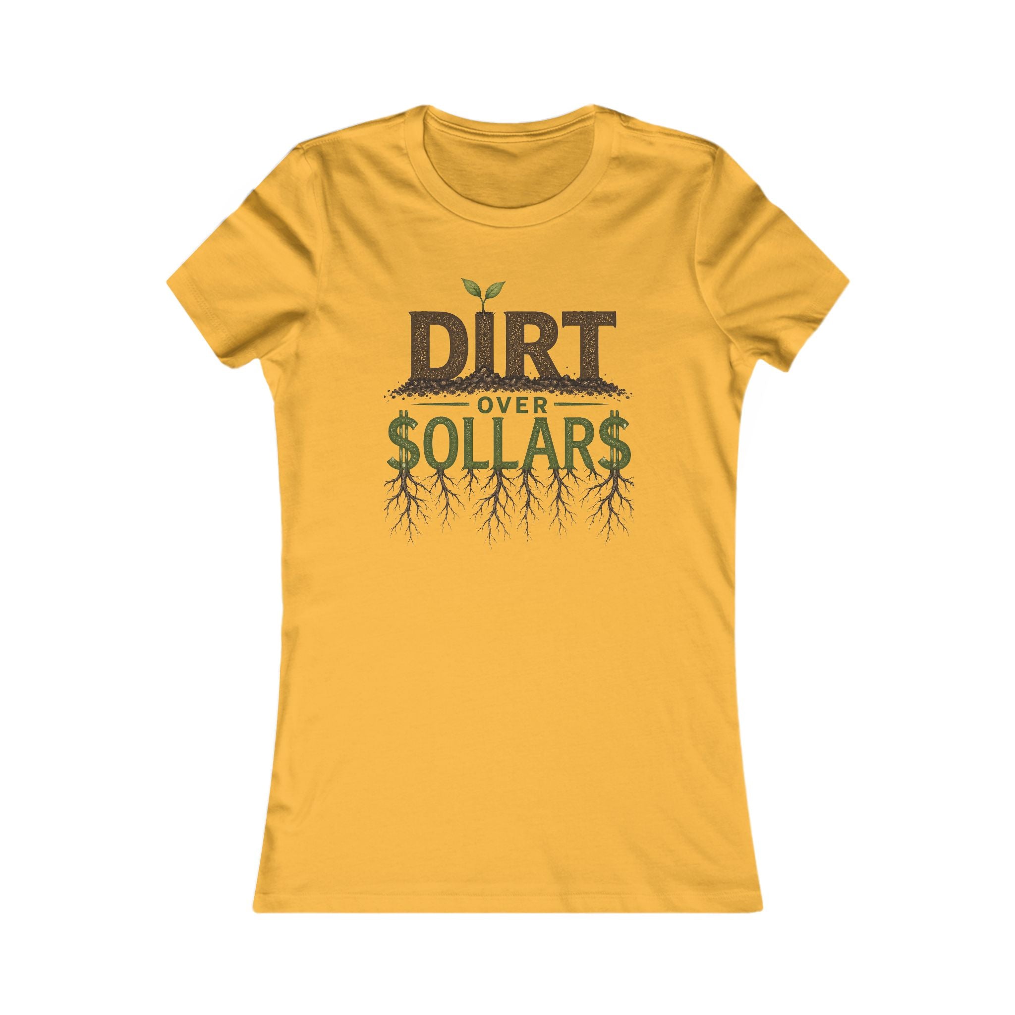 Dirt Over Dollars Shirt