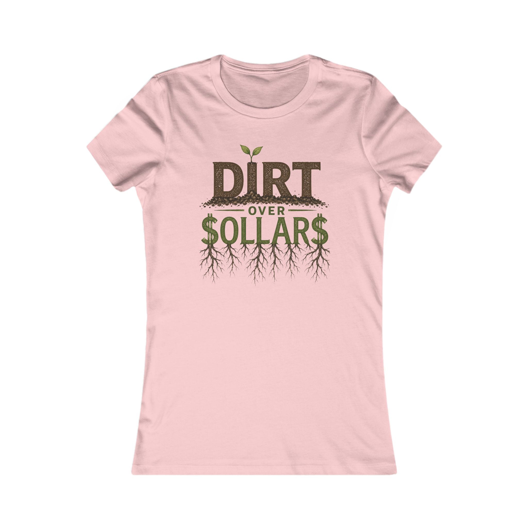 Dirt Over Dollars Shirt