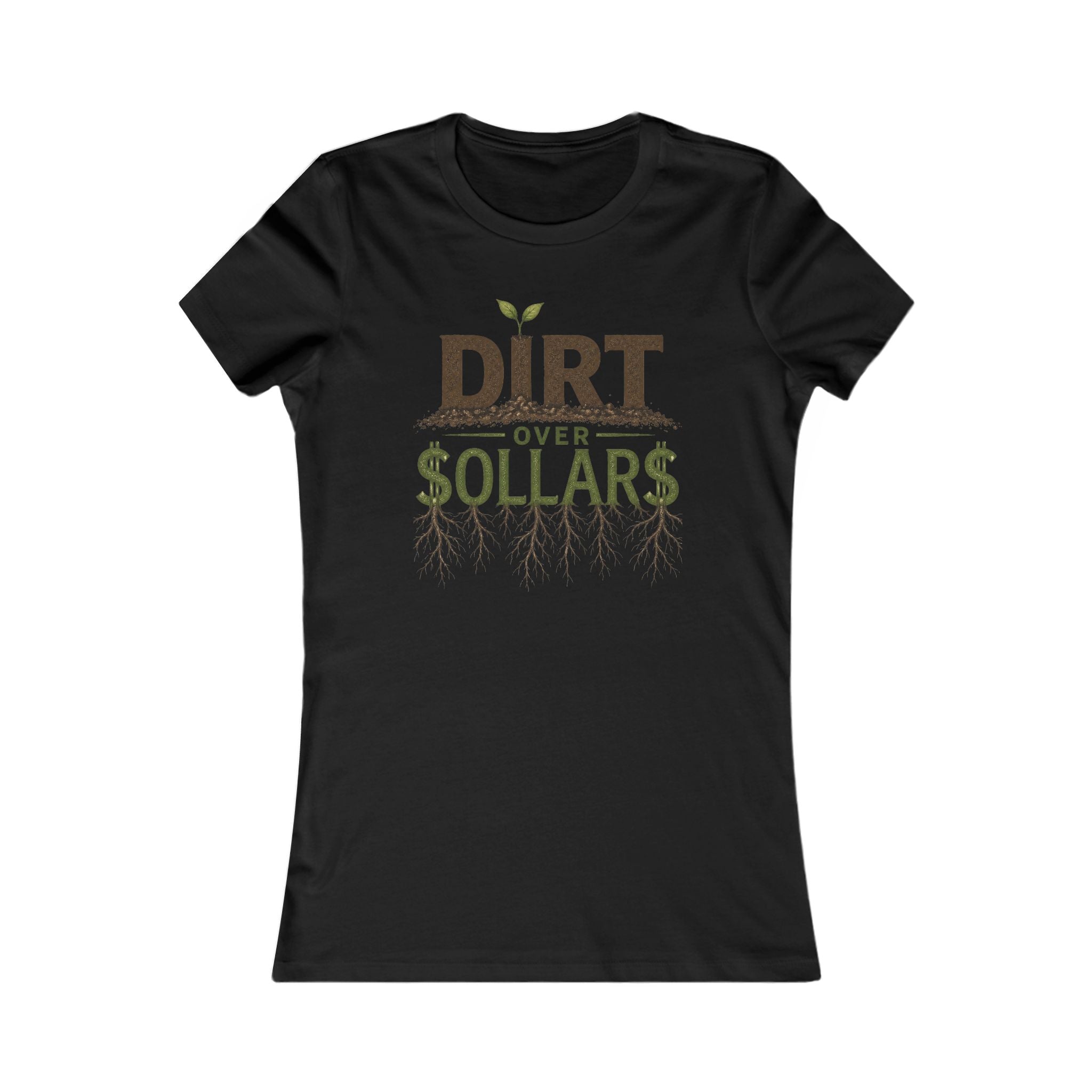 Dirt Over Dollars Shirt