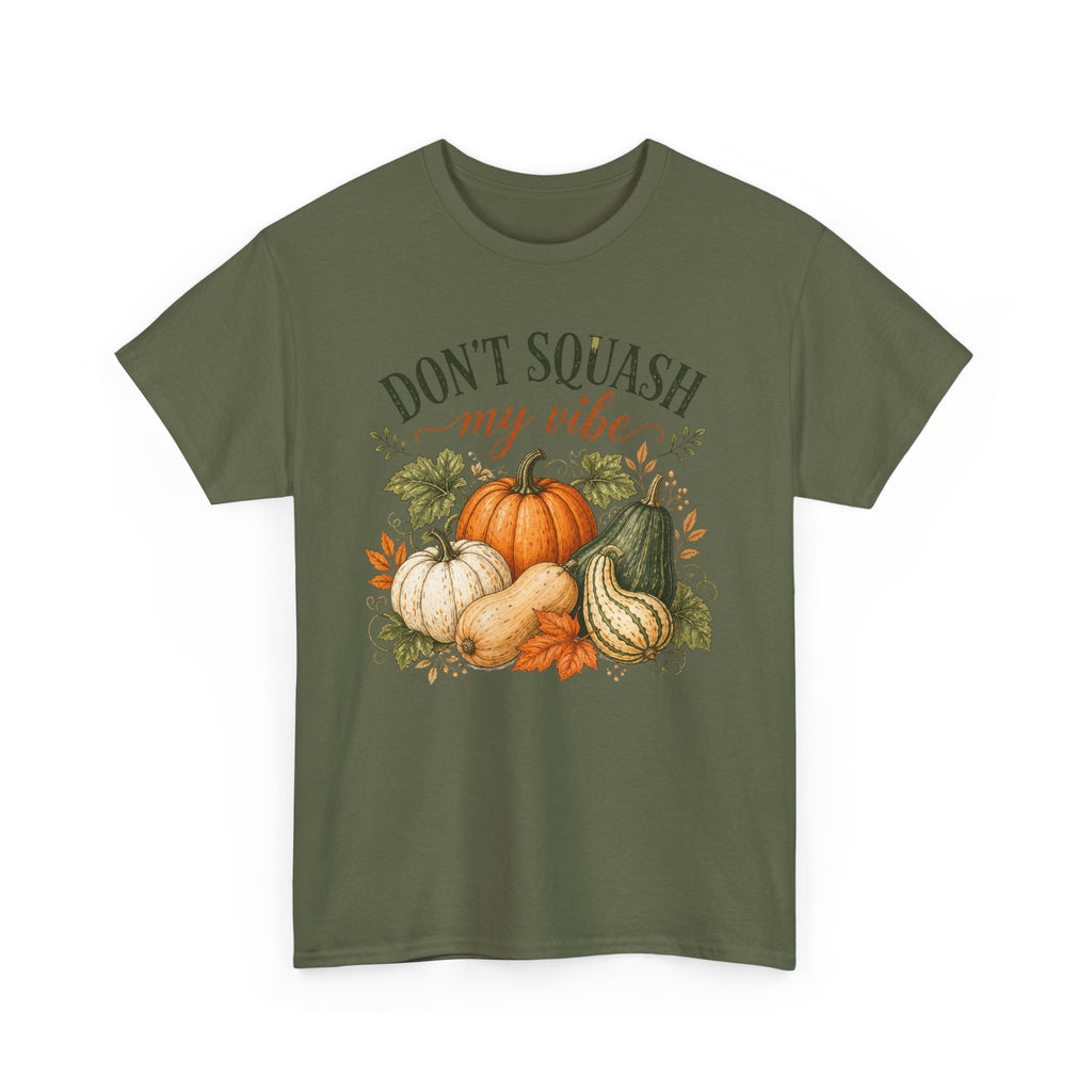 Don’t Squash My Vibe Shirt
