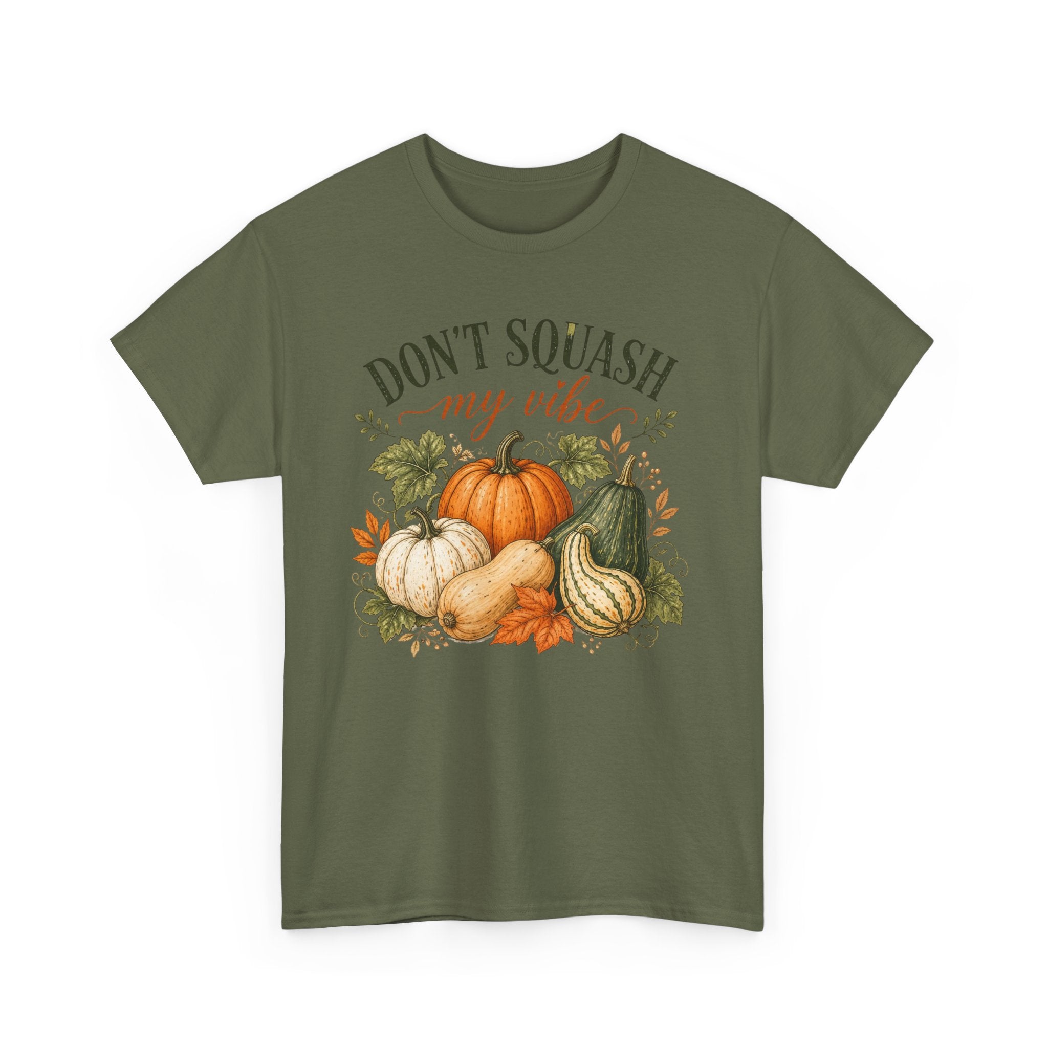 Don’t Squash My Vibe Shirt