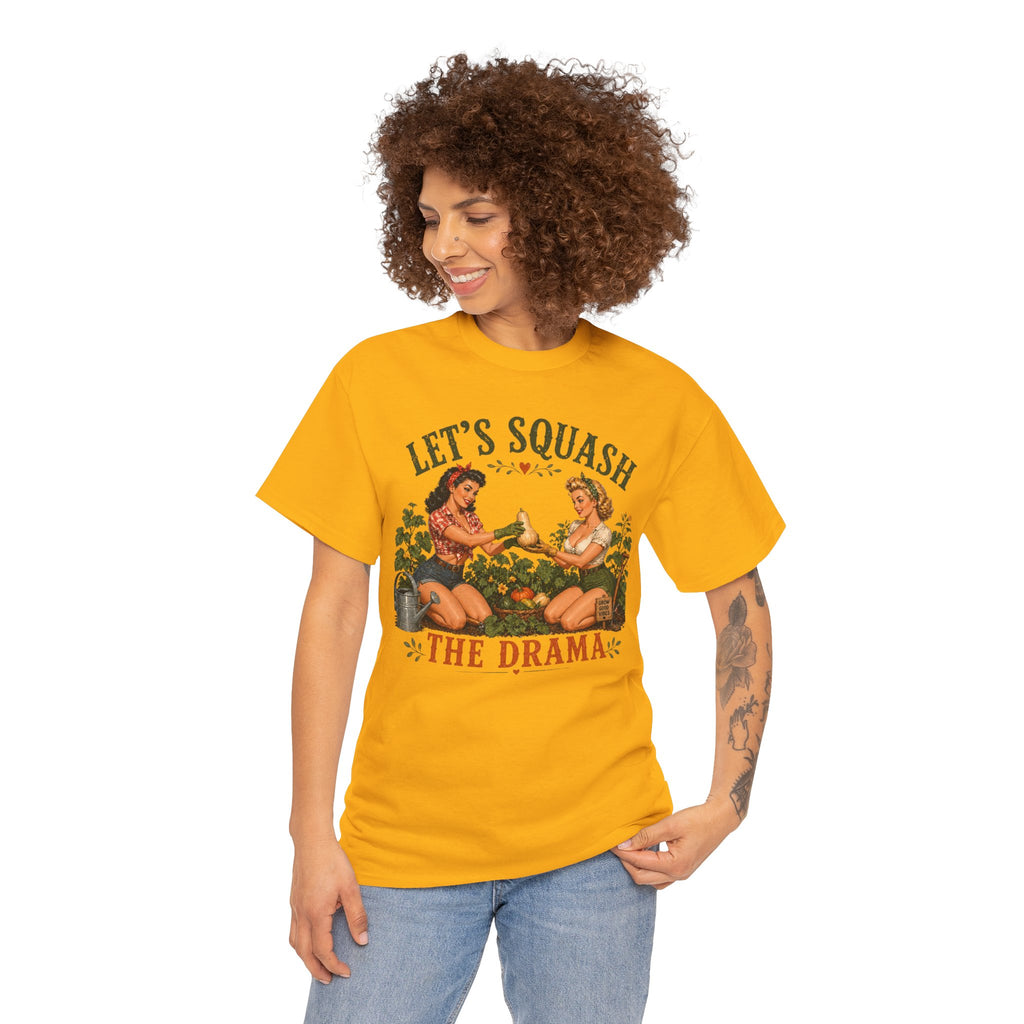 Let’s Squash the Drama Shirt